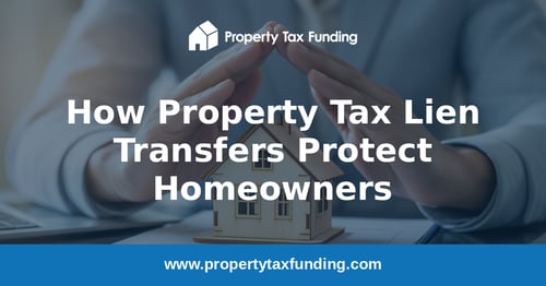 Hands protecting a model house with documents, how property tax lien transfers protect homeowners — Property Tax Funding